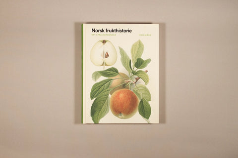 Norsk frukthistorie - sett frå Hardanger av Finn Måge