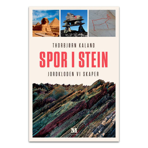 Spor i stein - Jordkloden vi skaper av Torbjørn Kaland