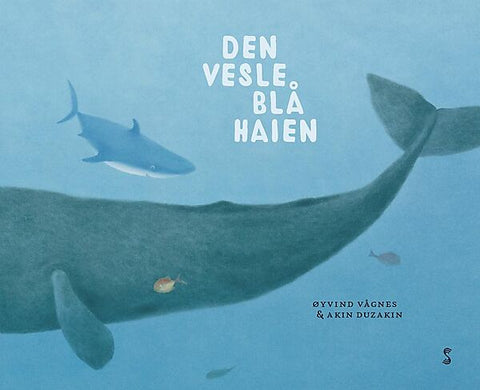 Den vesle blå haien - Øyvind Vågnes