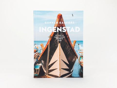 Ingenstad - På tur til verdas minst besøkte land av Gunnar Garfors