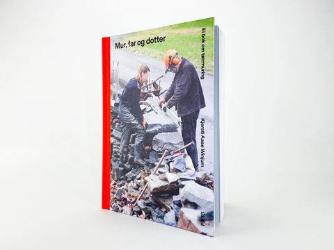 Mur, far og dotter  - Ei bok om tørrmuring av Kjersti Aase Winjum